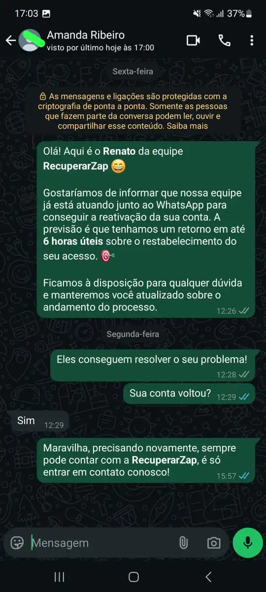 Cliente confirma que a conta voltou após a solicitação