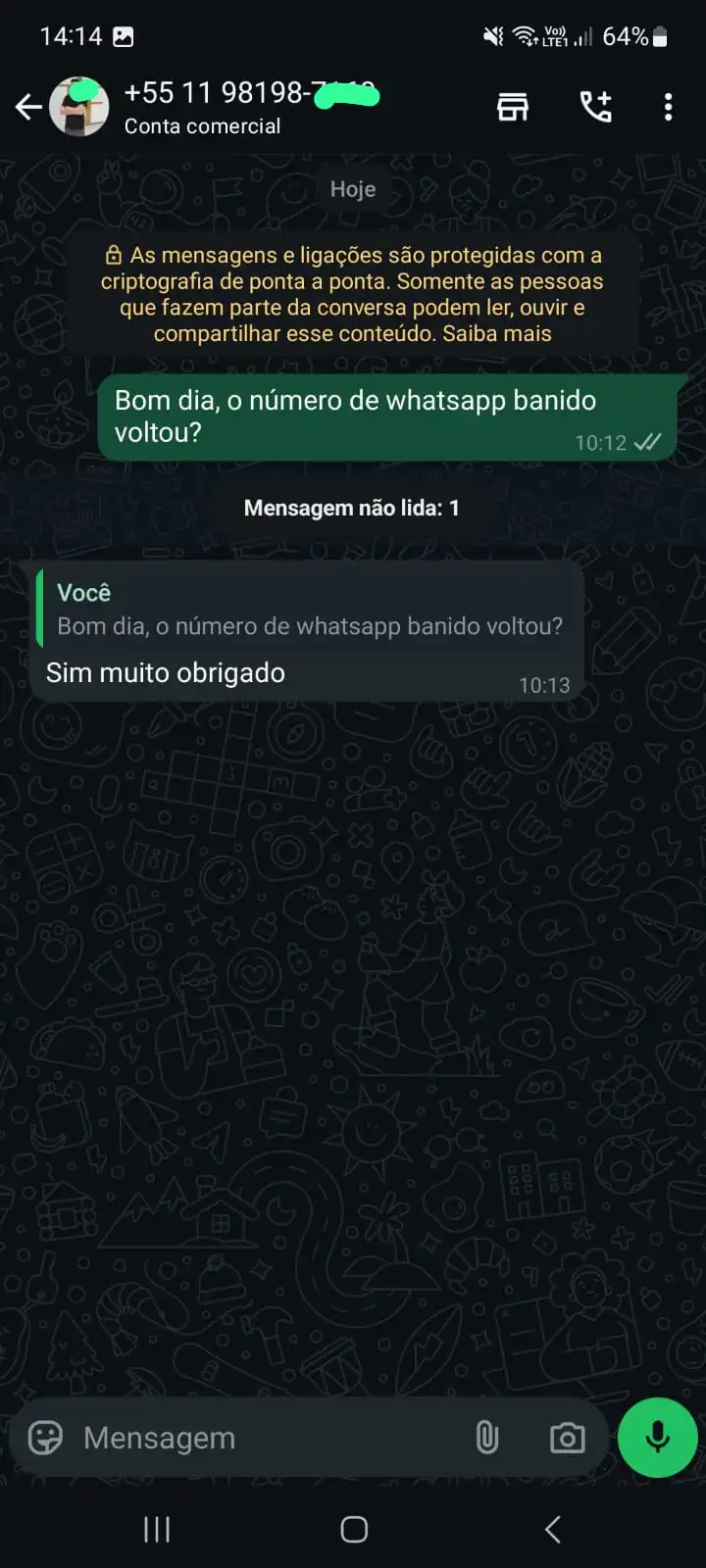 Cliente confirma que o número banido voltou